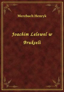 Joachim Lelewel w Brukseli