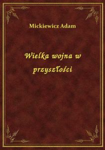 Wielka wojna w przyszłości