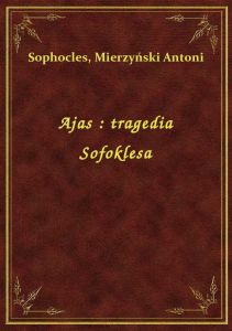 Ajas : tragedia Sofoklesa