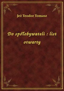 Do spółobywateli : list otwarty