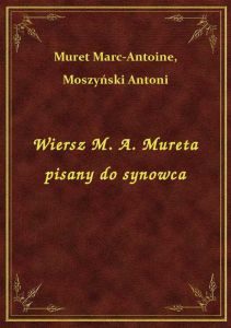 Wiersz M. A. Mureta pisany do synowca