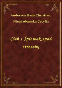 Cień. Śpiewak spod strzechy
