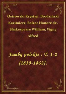 Jamby polskie : T. 1-2 [1830-1862].