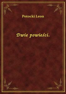 Dwie powieści.