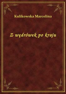 Z wędrówek po kraju