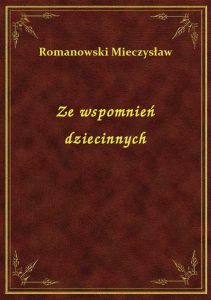 Ze wspomnień dziecinnych