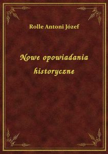 Nowe opowiadania historyczne