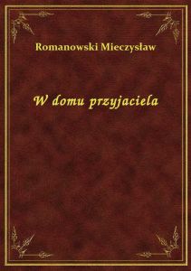 W domu przyjaciela