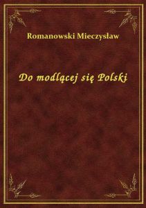 Do modlącej się Polski