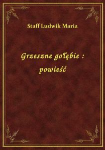 Grzeszne gołębie : powieść