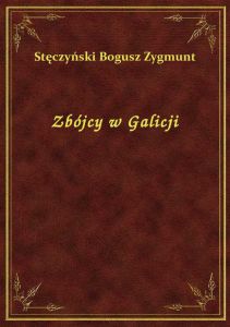 Zbójcy w Galicji