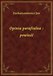 Opinia parafialna : powieść