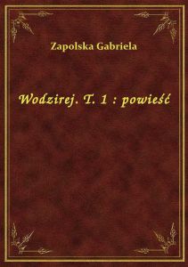 Wodzirej. T. 1 : powieść