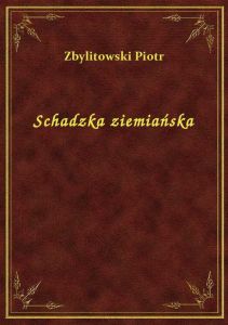 Schadzka ziemiańska