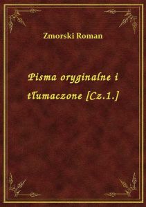 Pisma oryginalne i tłumaczone [Cz.1.]