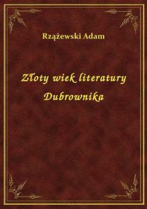 Złoty wiek literatury Dubrownika