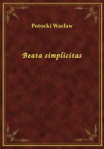 Beata simplicitas