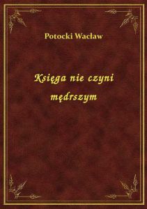 Księga nie czyni mędrszym