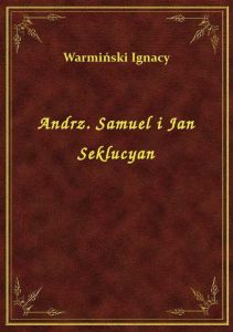 Andrz. Samuel i Jan Seklucyan