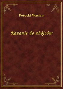 Kazanie do zbójców