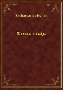 Deresz : szkic
