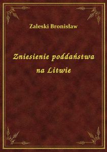 Zniesienie poddaństwa na Litwie
