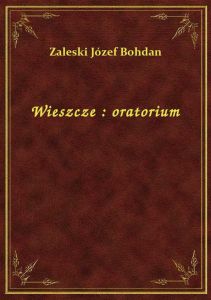 Wieszcze : oratorium