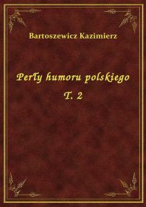 Perły humoru polskiego T. 2