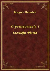 O powstawaniu i rozwoju Pisma