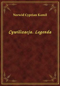 Cywilizacja. Legenda