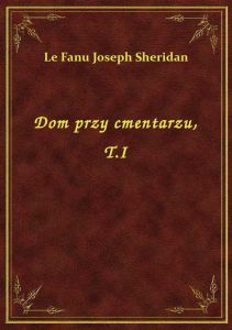 Dom przy cmentarzu, T.I