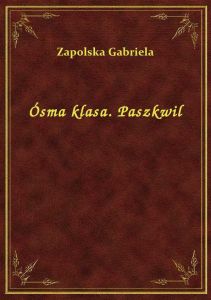 Ósma klasa. Paszkwil