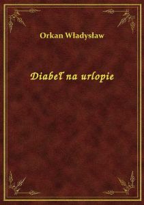 Diabeł na urlopie
