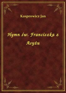 Hymn św. Franciszka z Asyżu