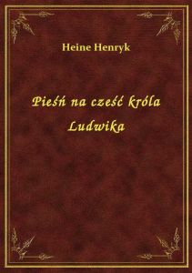 Pieśń na cześć króla Ludwika