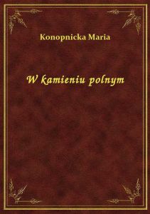W kamieniu polnym