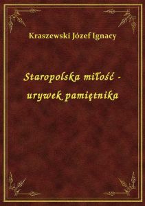 Staropolska miłość - urywek pamiętnika