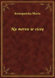 Na morzu w ciszę