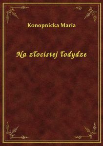 Na złocistej łodydze