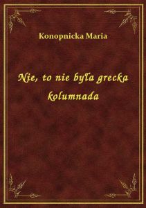 Nie, to nie była grecka kolumnada