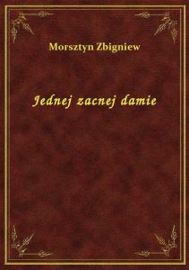 Jednej zacnej damie