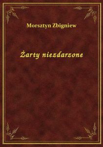 Żarty niezdarzone