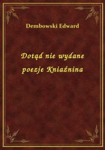 Dotąd nie wydane poezje Kniaźnina