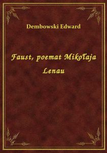 Faust, poemat Mikołaja Lenau