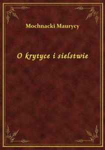 O krytyce i sielstwie