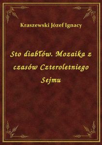 Sto diabłów. Mozaika z czasów Czteroletniego Sejmu