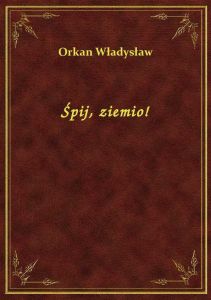 Śpij, ziemio!