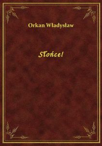 Słońce!