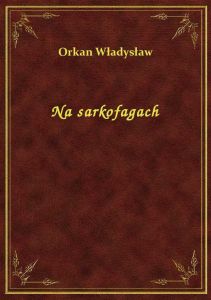 Na sarkofagach