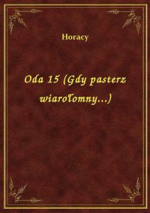 Oda 15 (Gdy pasterz wiarołomny...)